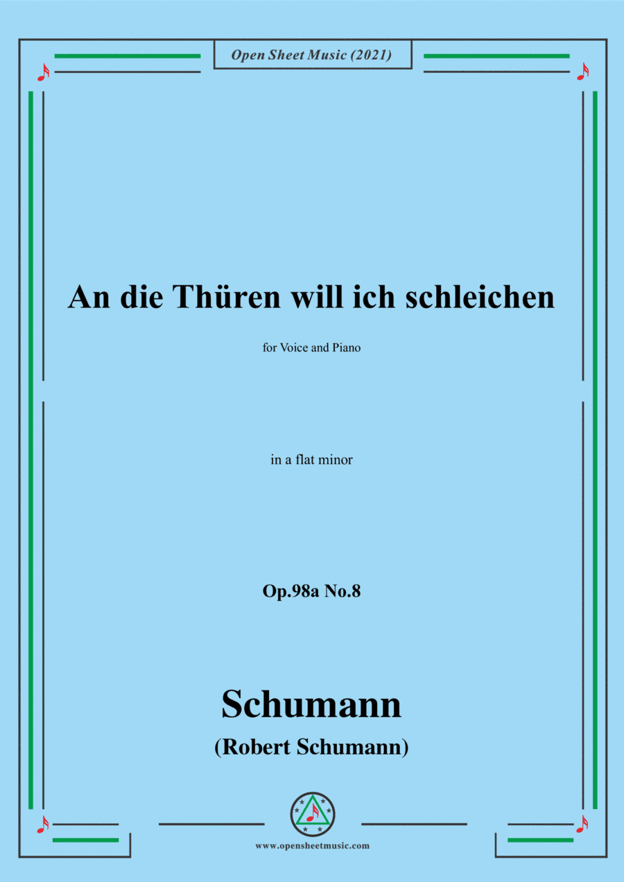 Schumann-An die Thuren will ich schleichen,Op.98a No.8,in a flat minor (arr. Open Cloud)