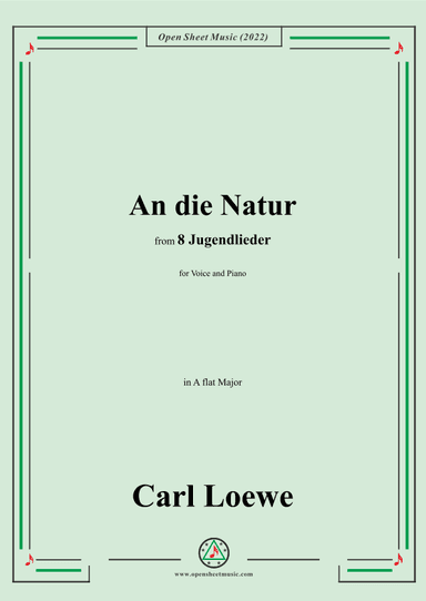 Loewe-An die Natur,in A flat Major,for Voice and Piano (arr. OSM Press)
