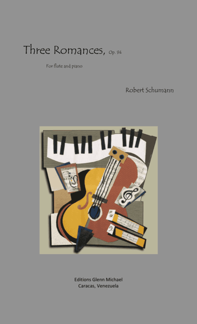 Schumann, 3 Romances for flute & piano (arr. Glenn Michael)