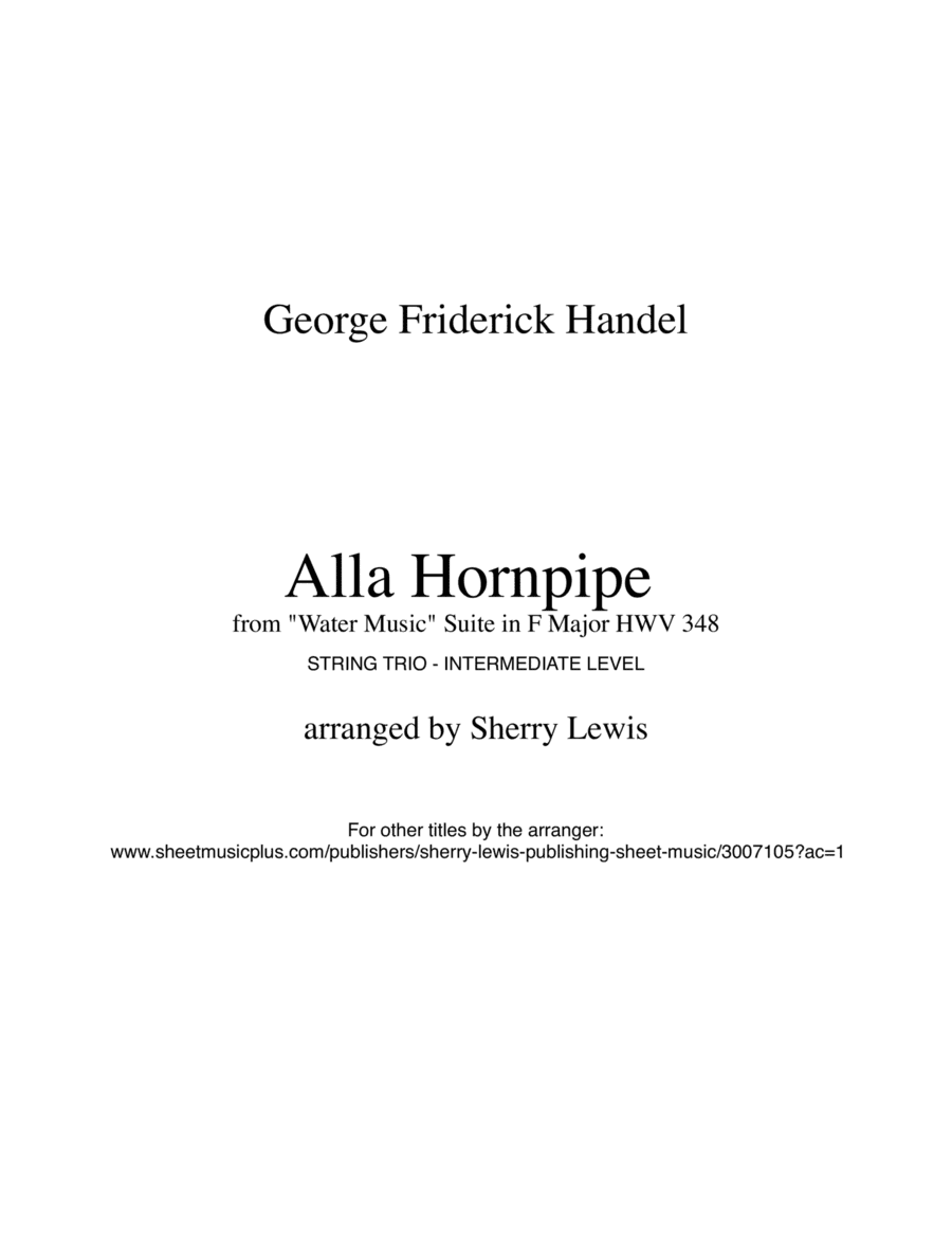 HORNPIPE from Water Music, String Trio, Intermediate Level for 2 violins and cello or violin, viola (arr. Sherry Lewis Publishing)
