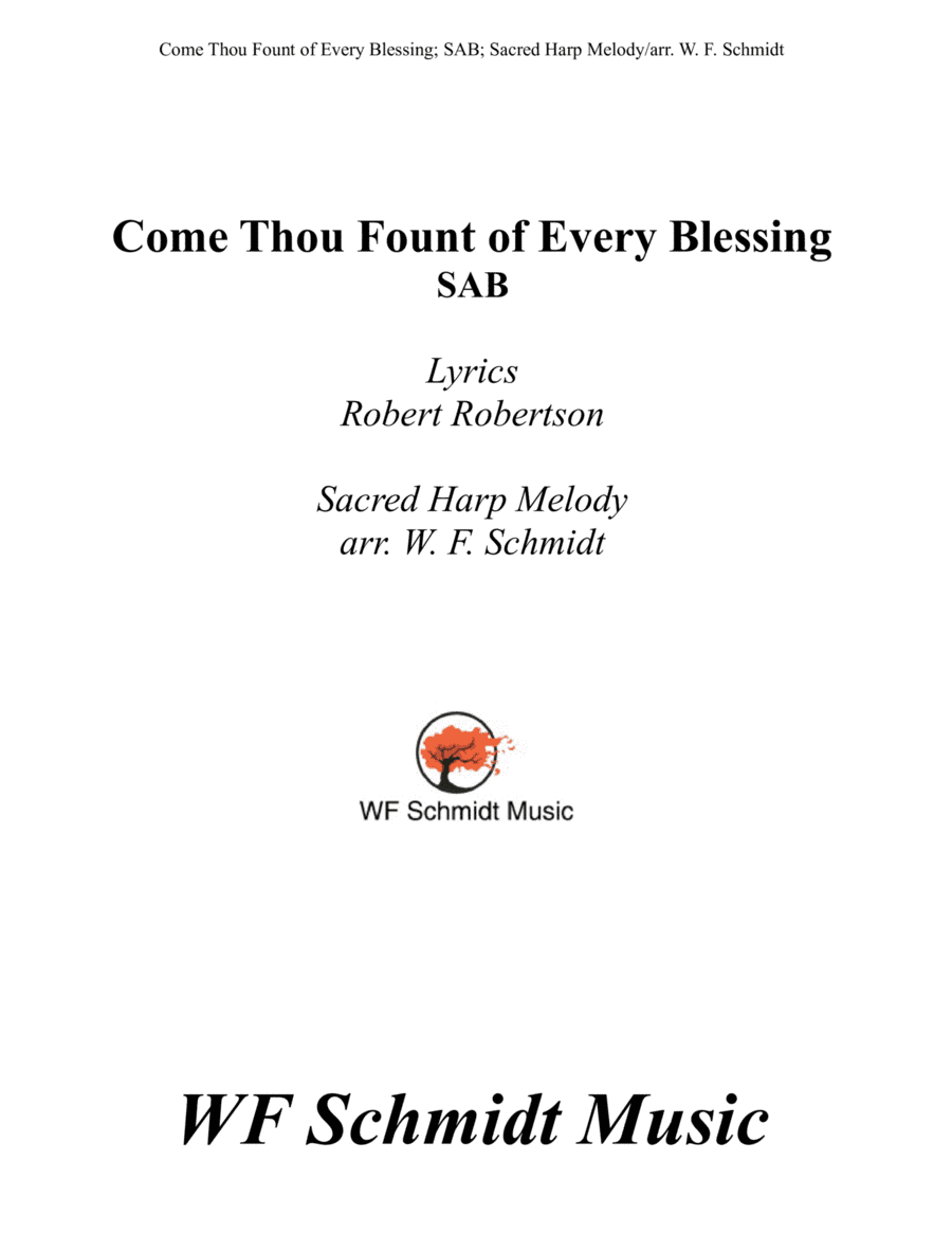 Come Thou Fount of Every Blessing (arr. W. F. Schmidt)