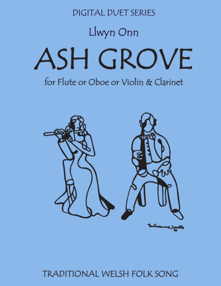 The Ash Grove - Duet for Flute or Oboe or Violin & Clarinet (arr. Daniel Kelley)