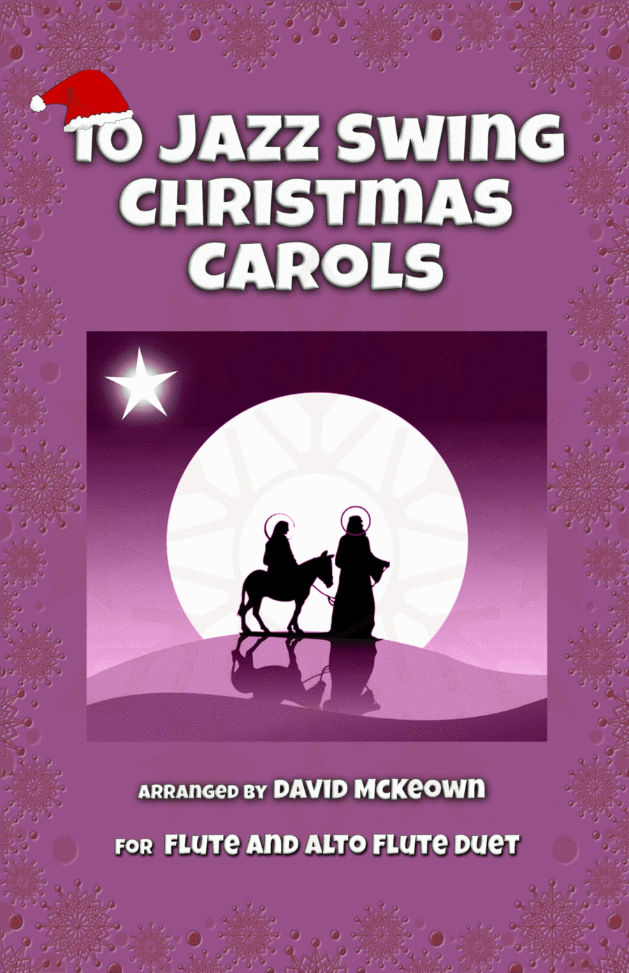 10 Jazz Swing Carols for Flute and Alto Flute Duet (arr. David McKeown)