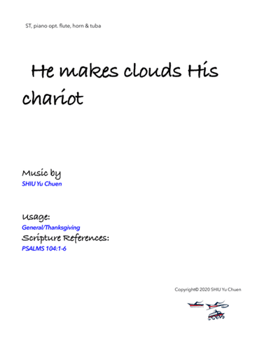 He makes the clouds His chariot
