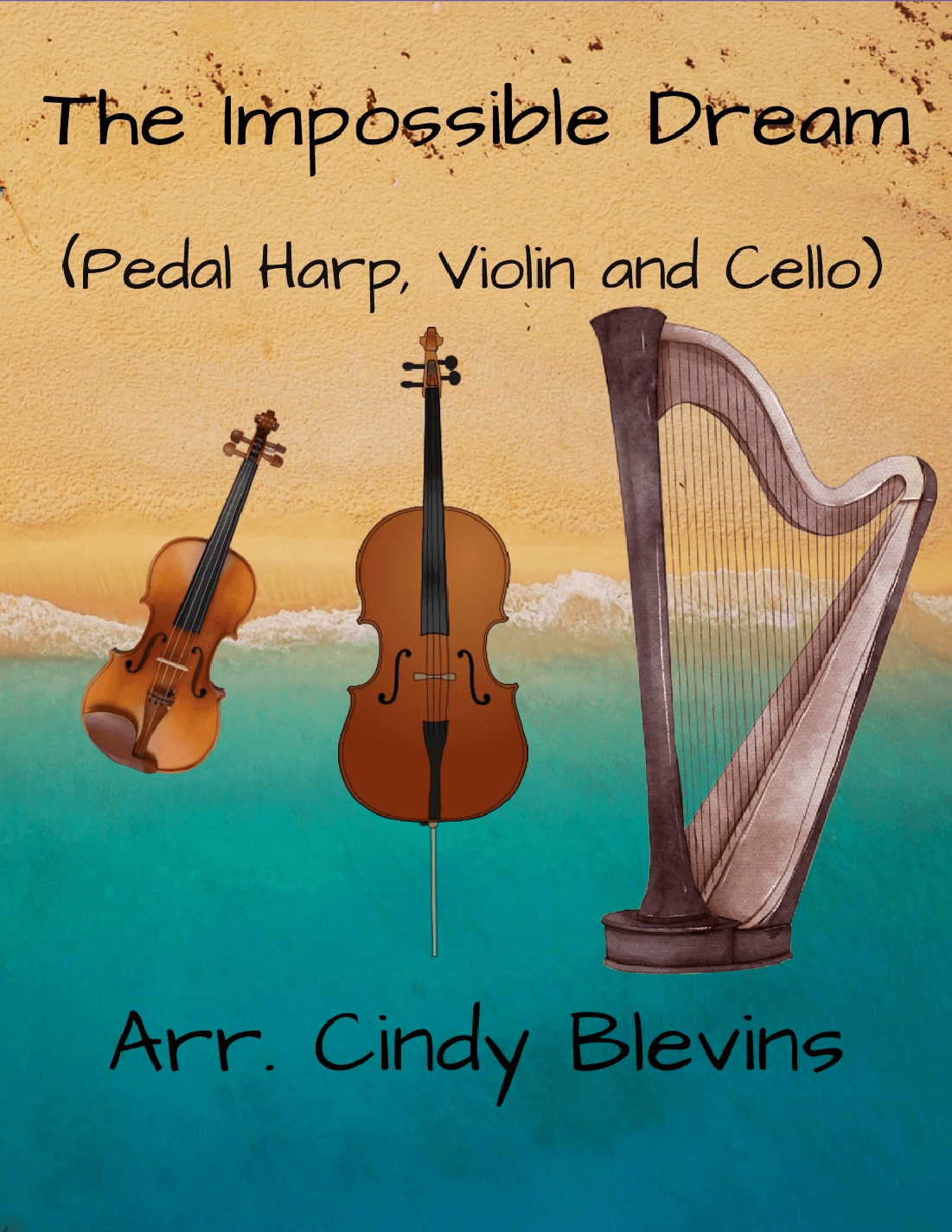 The Impossible Dream (arr. Cindy Blevins)