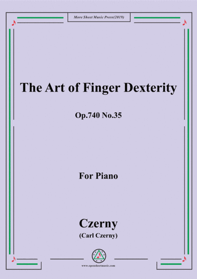 Czerny-The Art of Finger Dexterity,Op.740 No.35,for Piano (arr. MSM)