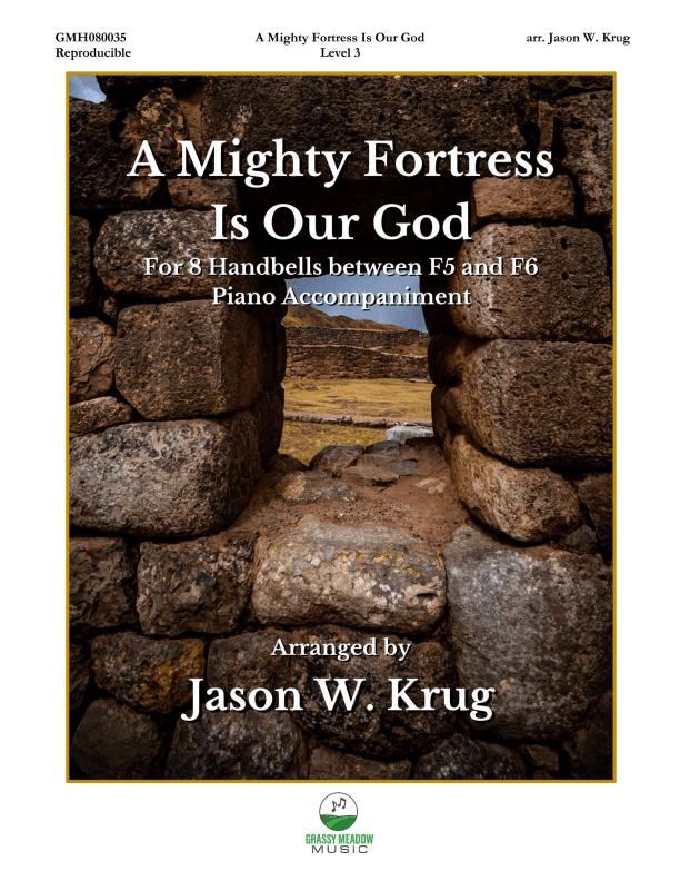 A Mighty Fortress Is Our God (for 8 handbells) (arr. Jason W. Krug)
