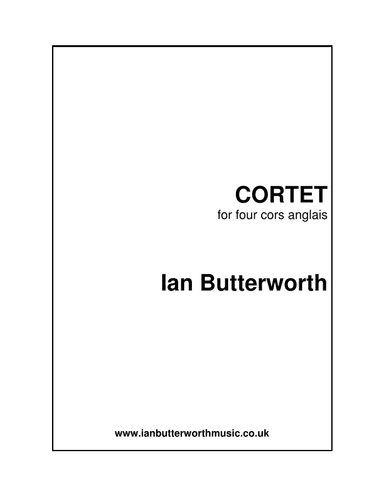 IAN BUTTERWORTH Cortet for 4 cors anglais