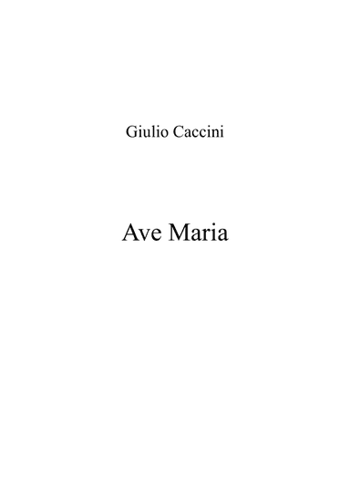 Ave Maria (Caccini) - C major key (or relative minor key) (arr. Albert van Niasky)