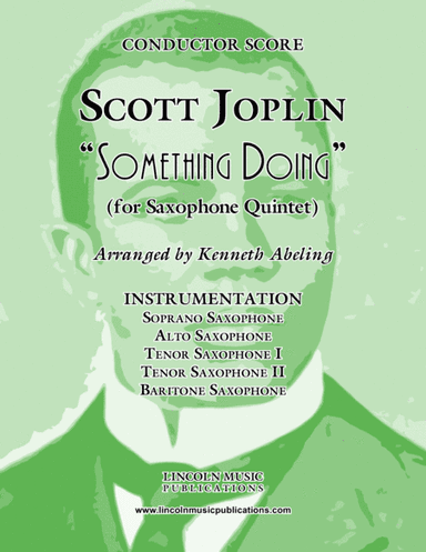 Joplin - "Something Doing" (for Saxophone Quintet SATTB) (arr. Kenneth Abeling)