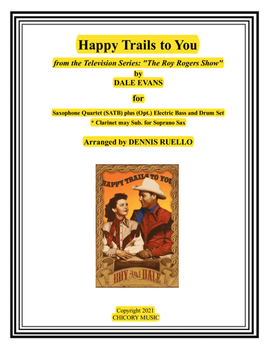Happy Trails (arr. Dennis Ruello)