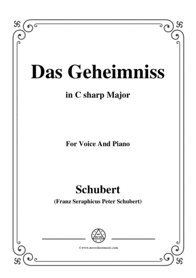 Schubert-Das Geheimniss,Op.173 No.2,in C sharp Major,for Voice&Piano (arr. MSM)