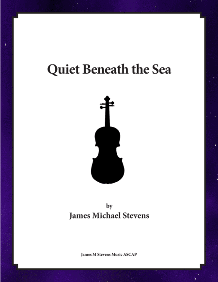 Quiet Beneath the Sea - Violin & Piano