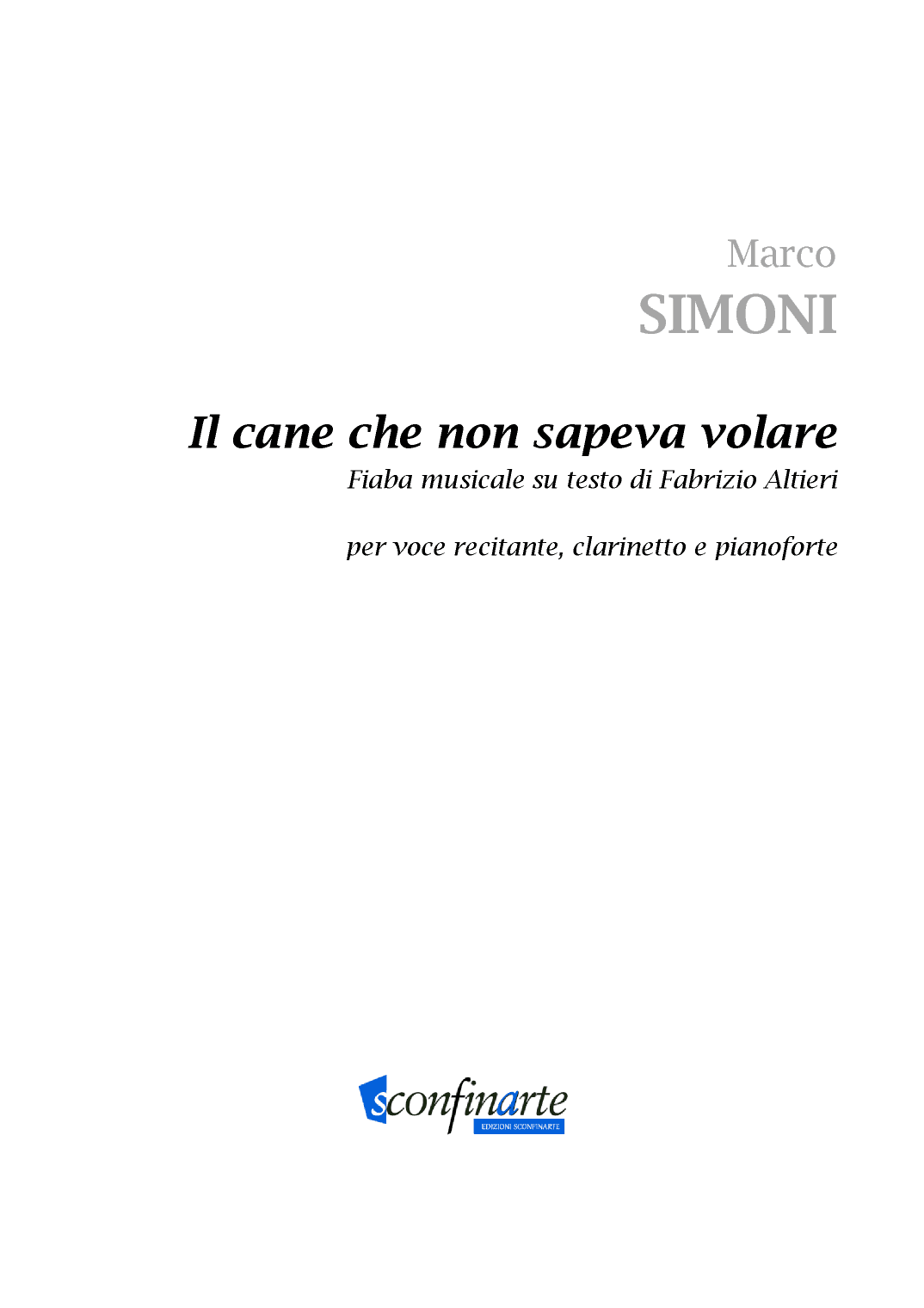 Marco Simoni: IL CANE CHE NON SAPEVA VOLARE (ES 841)