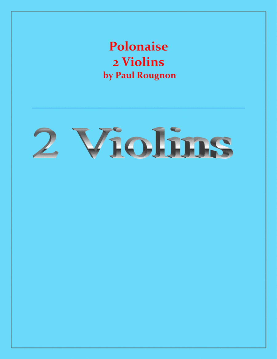 Polonaise de Concert -  Paul Rougnon - for 2 Violins Duet (arr. Raymond Fenech)