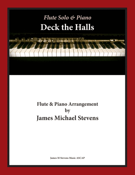 Deck the Halls - Christmas Flute & Piano (arr. James Michael Stevens)