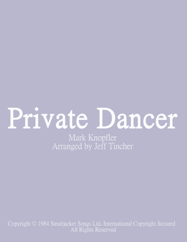Private Dancer (arr. Jeff Tincher)