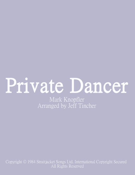 Private Dancer (arr. Jeff Tincher)