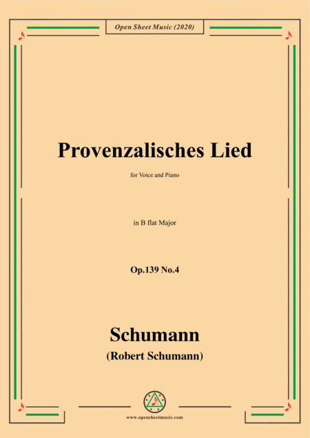 Schumann-Provenzalisches Lied,Op.139 No.4,in B flat Major,for Voice and Piano (arr. MSM)
