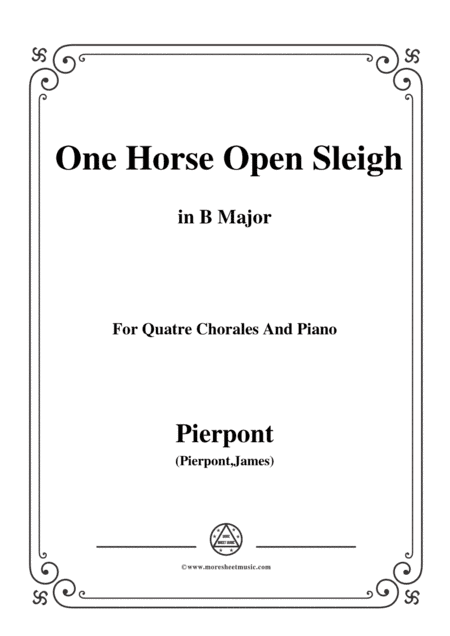 Pierpont-Jingle Bells(The One Horse Open Sleigh),in B Major,for Quatre Chorales (arr. MSM)