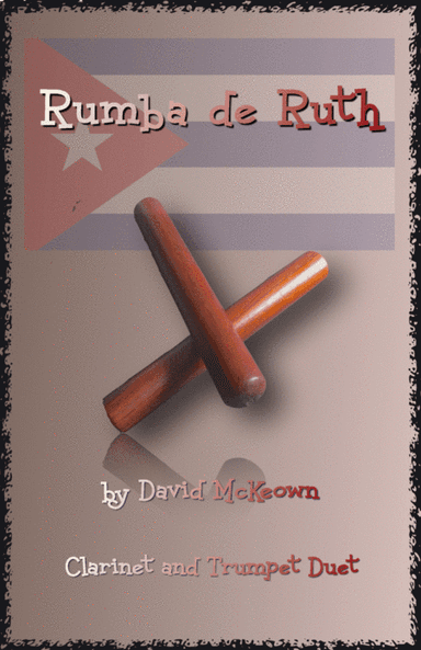 Rumba de Ruth, for Clarinet and Trumpet Duet