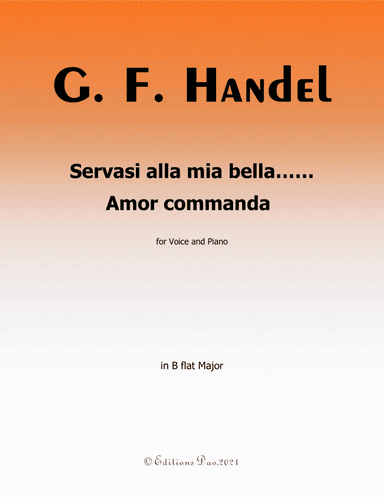Servasi alla mia bella…Amor commanda, by Handel, in B flat Major (arr. Editions Dao)