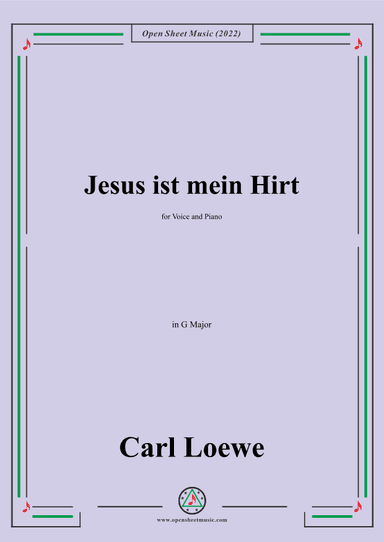 Loewe-Jesus ist mein Hirt,in G Major,for Voice and Piano (arr. OSM Press)