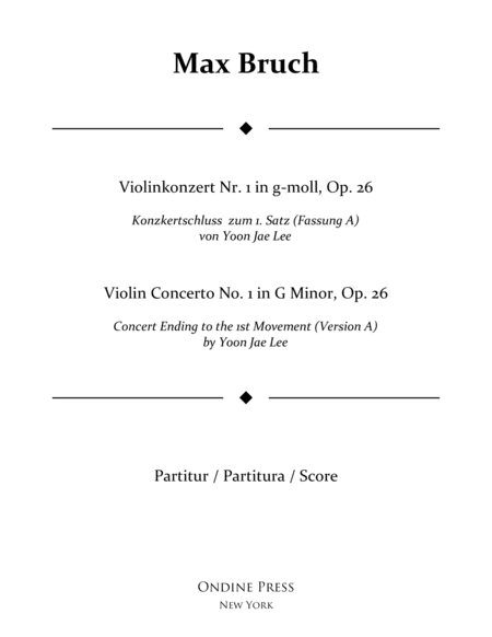 Bruch: Violin Concerto No.1 in G Minor: I. concert ending by Yoon Jae Lee (Version A for Orchestra),