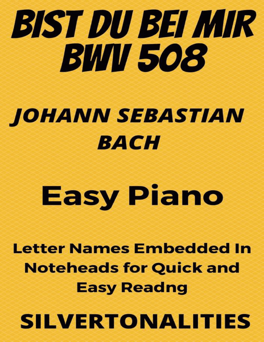 Bist Du Bei Mir BWV 508 Easy Piano Sheet Music (arr. SilverTonalities)