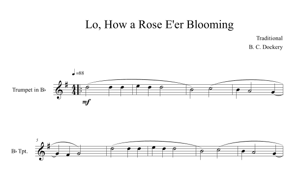 Lo, How a Rose E'er Blooming (Trumpet Solo) (arr. B. C. Dockery)