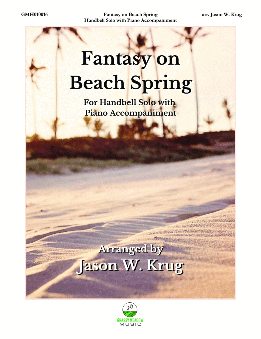 Fantasy on Beach Spring (for handbell solo with piano accompaniment) (arr. Jason W. Krug)