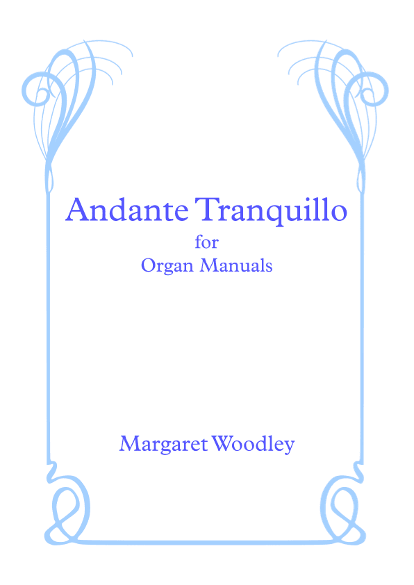 Andante  Tranquillo (for organ manuals)