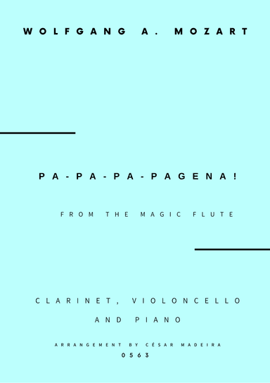 Papageno and Papagena Duet - Bb Clarinet, Cello and Piano (Full Score and Parts) (arr. César Madeira)