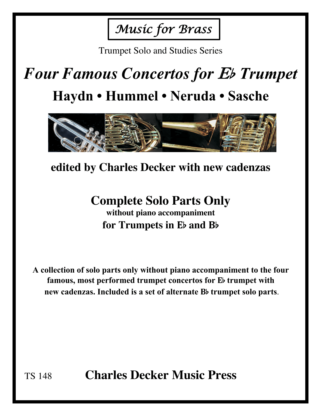 Four Famous Concertos for E-Flat Trumpet by Haydn, Hummel, Neruda & Sasche (Eb & Bb solo parts only) (arr. Charles Decker)