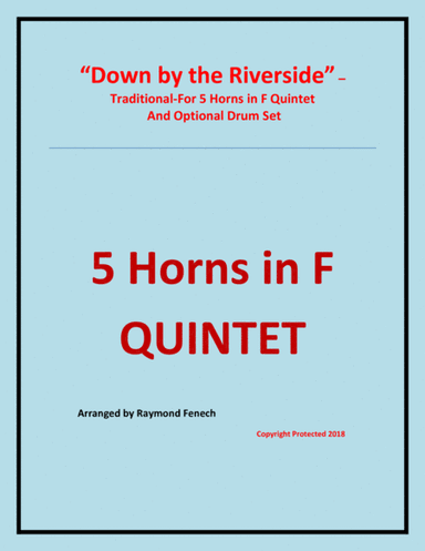 Down by the Riverside - 5 Horns in F (arr. Raymond Fenech)