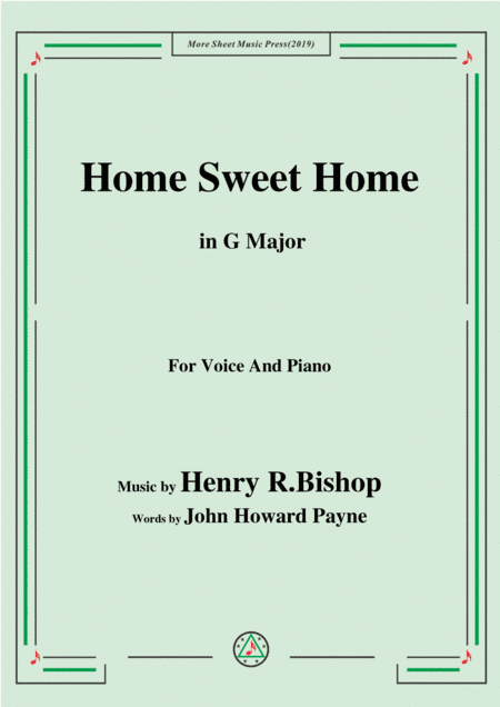 Henry R. Bishop-Home Sweet Home,in G Major,for Voice&Piano (arr. MSM)