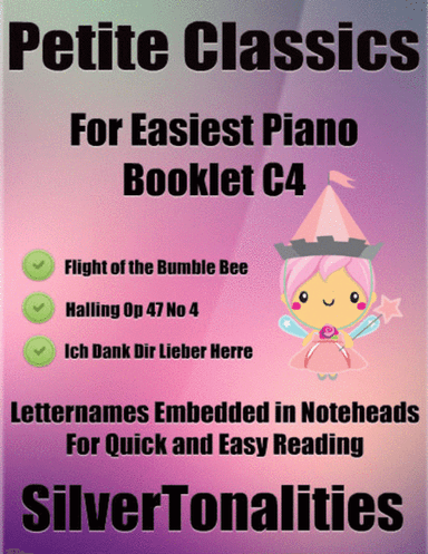 Petite Classics for Easiest Piano Booklet C4 (arr. SilverTonalities)