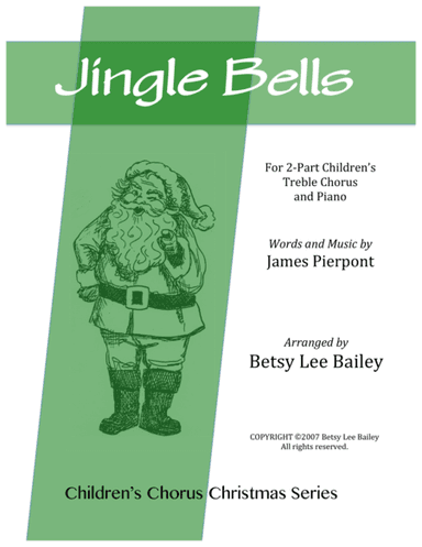 Jingle Bells - Children (arr. Betsy Lee Bailey)