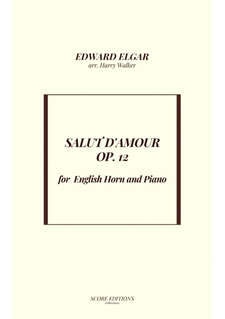 Salut D' Amour (for English Horn and Piano) (arr. Harry Walker)