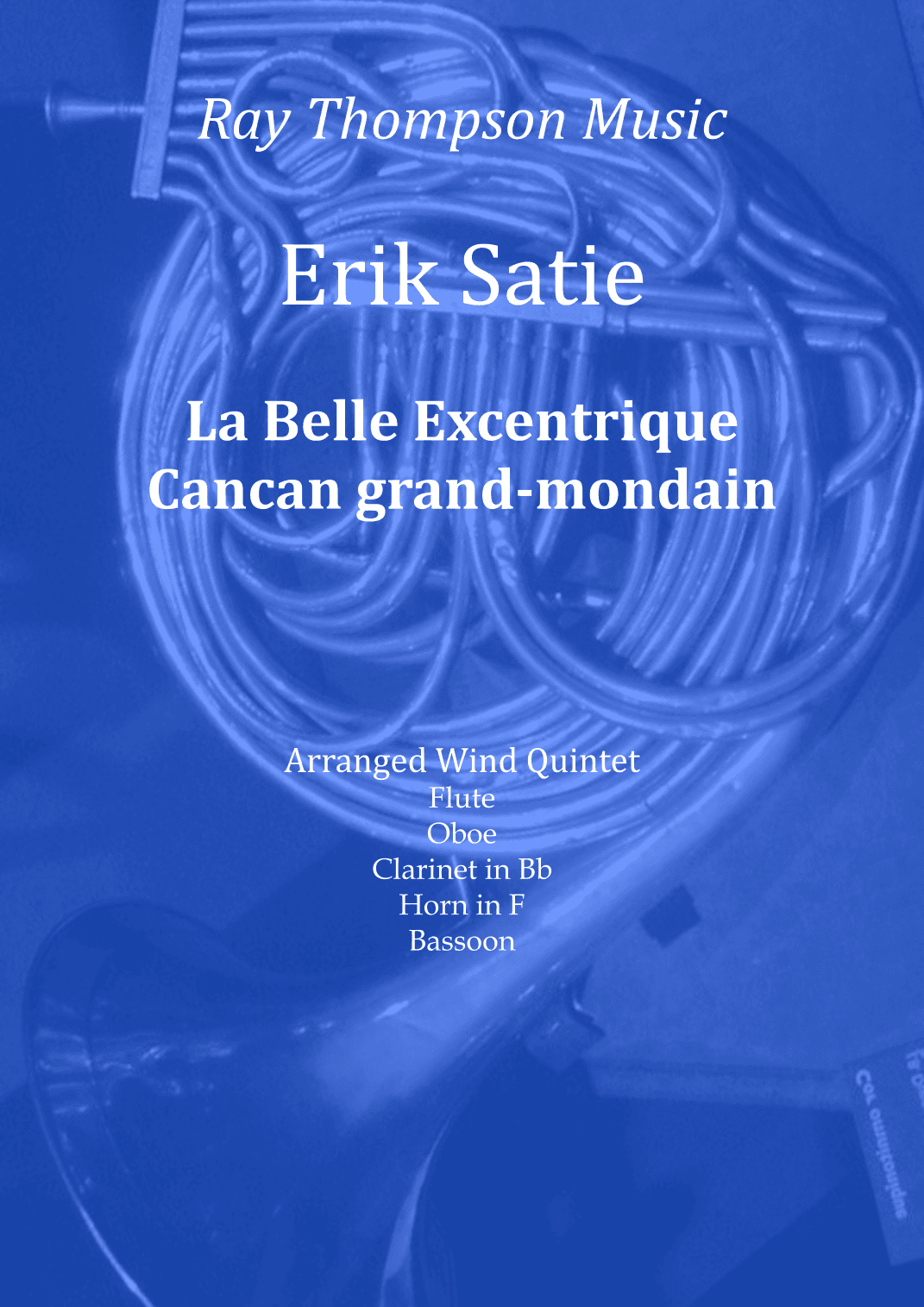 Satie: La Belle Excentrique -  Cancan grand-mondain - wind quintet (arr. Ray Thompson)
