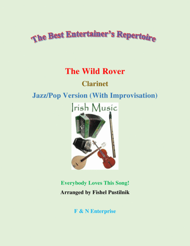 "The Wild Rover" for Clarinet (with Background Track)-Jazz/Pop Version with Improvisation (arr. Fishel Pustilnik)