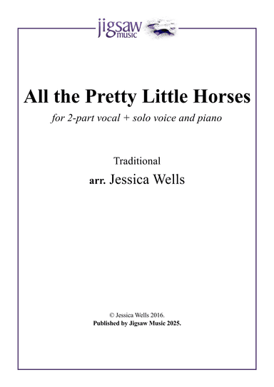 All the Pretty Little Horses (arr. Jessica Wells)