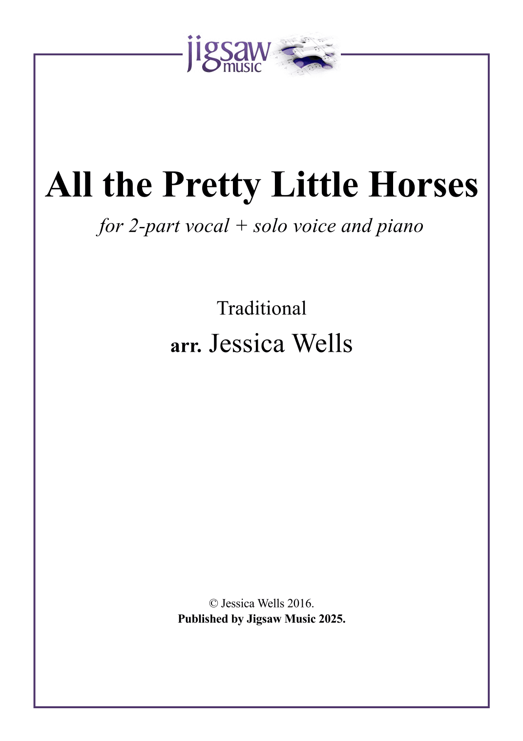 All the Pretty Little Horses (arr. Jessica Wells)