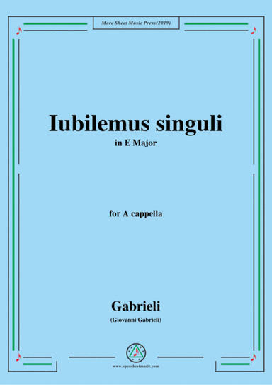 Gabrieli,Giovanni-Iubilemus singuli,in E Major,for A cappella (arr. MSM)