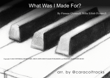 What Was I Made For? (arr. @caracoltracks)