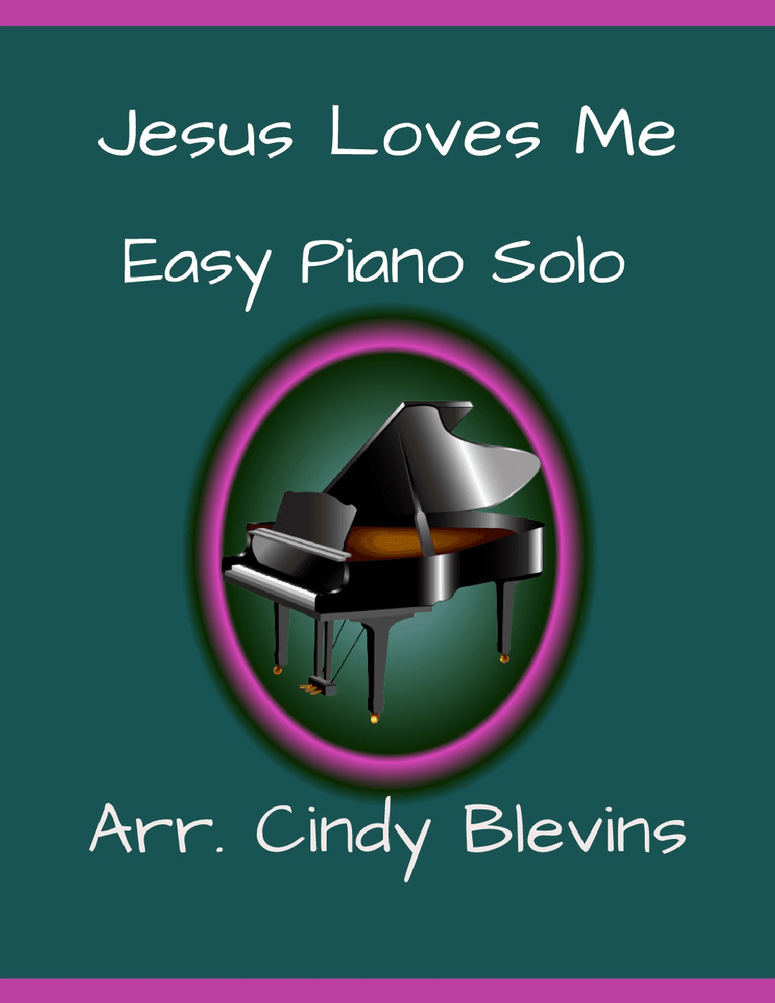 Jesus Loves Me, Easy Piano Solo (arr. Cindy Blevins)