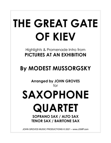 The Great Gate of Kiev from Pictures at an Exhibition - Saxophone Quartet (arr. John Groves)