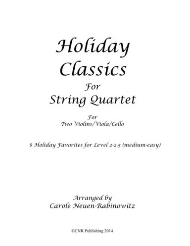 Holiday Classics for String Quartet (arr. Carole Neuen-Rabinowitz)