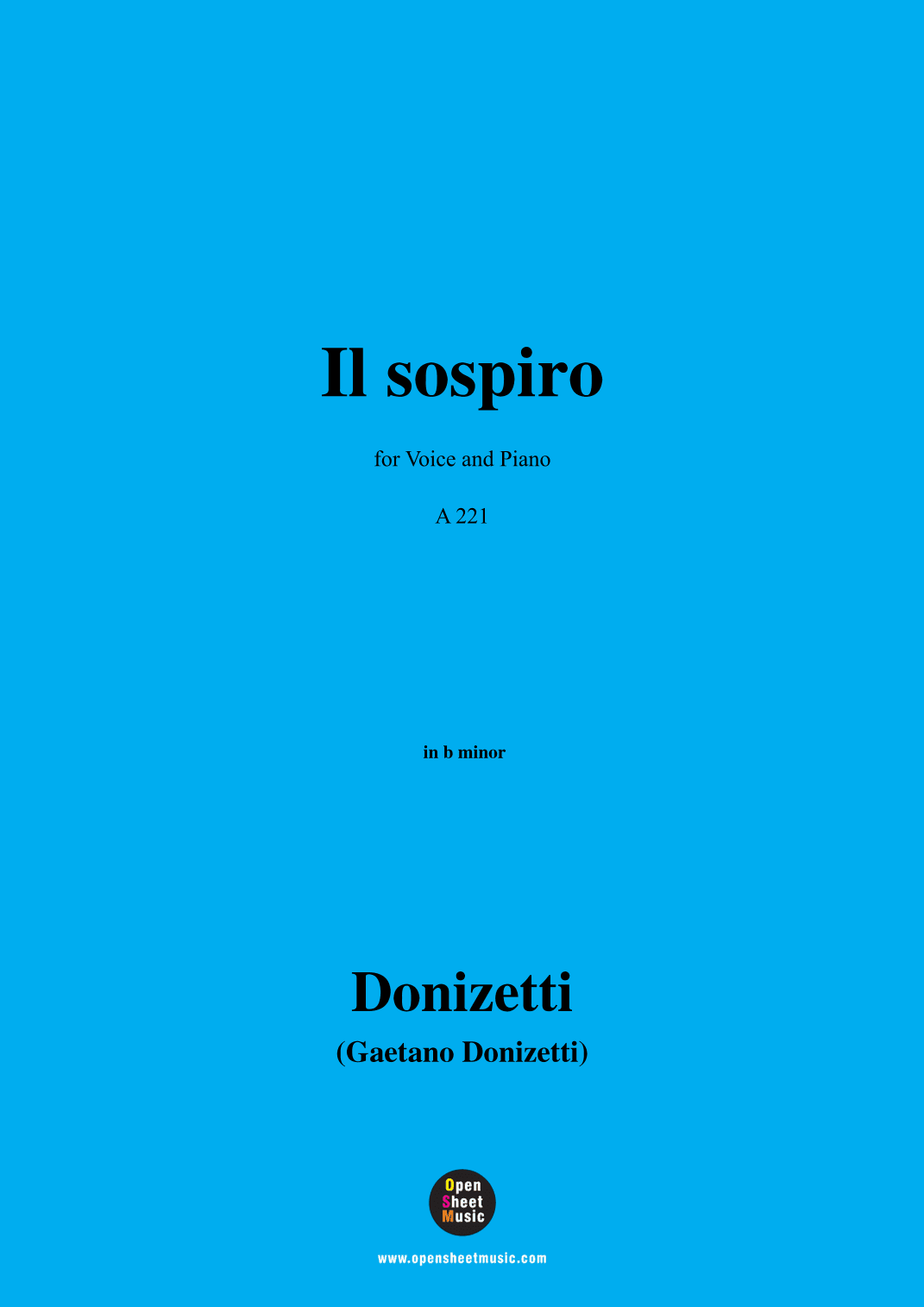 Donizetti-Il sospiro,in b minor,for Voice and Piano (arr. MSM)
