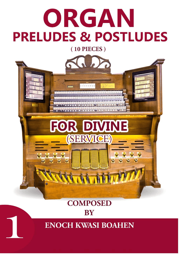 Organ Preludes & Postludes ( 10 pieces ) (arr. Enoch Kwasi Boahen)